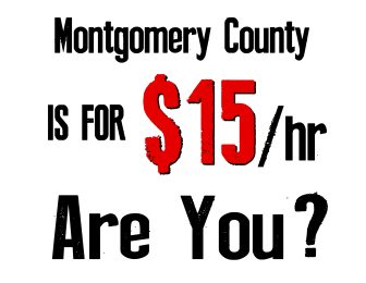 fightfor15moco-01 "MOCO IS FOR $15/HR, ARE YOU?"