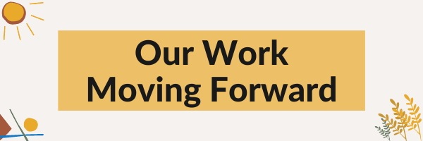 Our Work Moving Forward Our Work Moving Forward graphic